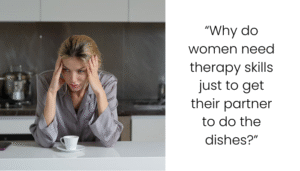Women Shouldn’t Need a Psychology Degree Just to Get the Bare Minimum From Their Partners