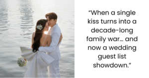 She Kissed My Sister’s Boyfriend 10 Years Ago Now I’m Not Invited to Her Wedding