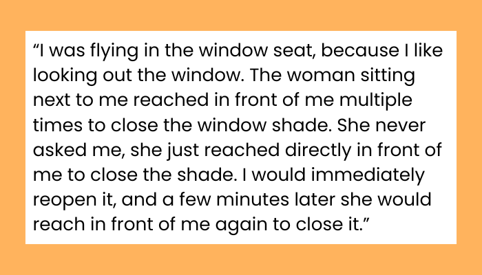 “She Kept Reaching Across Me to Shut My Window Shade” A Plane Passenger’s Petty Revenge Is Dividing the Internet