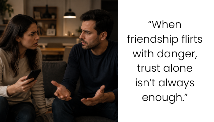 My Husband’s Work Friend Has Feelings for Him—Should I Ask Him to End It?