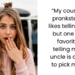 Cousin Keeps Using Toxic Uncle as a Prank, But Gets Upset When the Joke Turns on Her