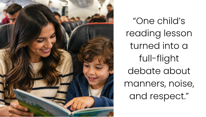 Passenger Asked Mom to Stop Loud Reading Lesson on Full Flight, But Was He Wrong?