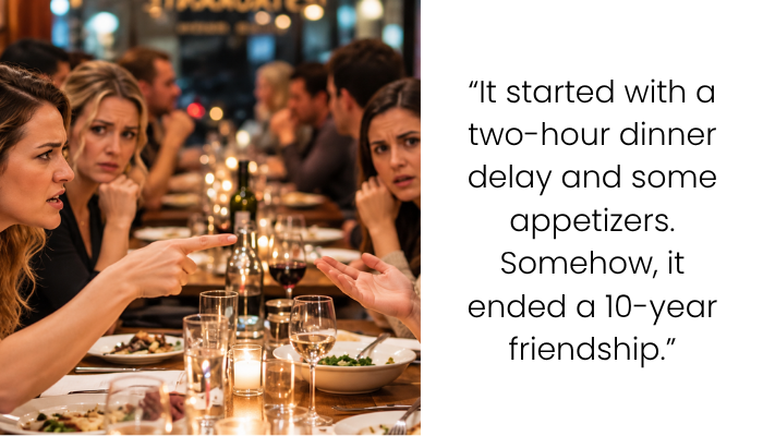 She Ended a 10-Year Friendship After a Birthday Dinner Fight Over Food—Was She Wrong?